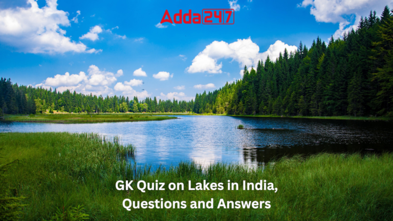 GK Quiz on Lakes in India, Questions and Answers [Current Affairs]