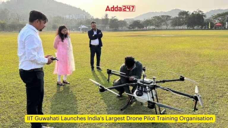 IIT Guwahati Launches India’s Largest Drone Pilot Training Organisation [Current Affairs] @IITGuwahati