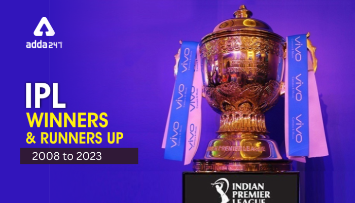 IPL Winners List From 2008 to 2024, Check Complete List [Current Affairs]