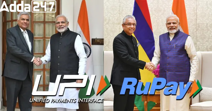 Launch of UPI and RuPay Card in Sri Lanka and Mauritius [Current Affairs]