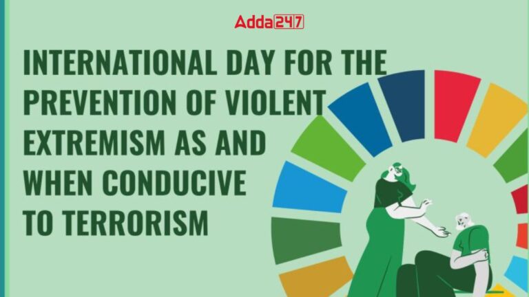 Worldwide Day for the Prevention of Violent Extremism as and when Conducive to Terrorism 2024 [Current Affairs]