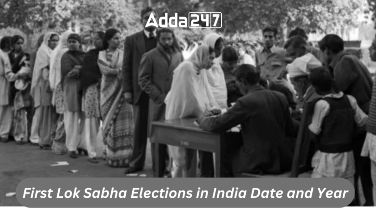 First Lok Sabha Elections in India Date and Year [Current Affairs]