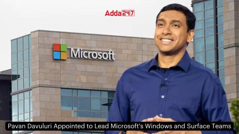 Pavan Davuluri Appointed to Lead Microsoft’s Windows and Surface Teams [Current Affairs]