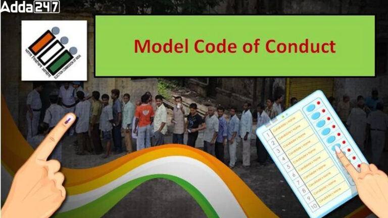 Model Code of Conduct (MCC) Guidelines for Lok Sabha Elections 2024 [Current Affairs]