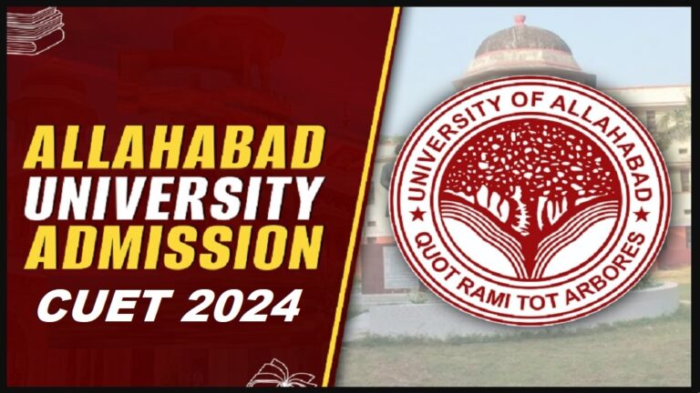 Allahabad University CUET UG Admission 2024: Apply Online For UG Courses [Career]