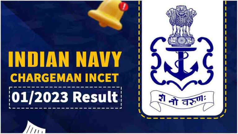 Indian Navy Chargeman Result 2024: Out, Download INCET 01/2023 Result @ indiannavy.cbexams.com/ [Career]