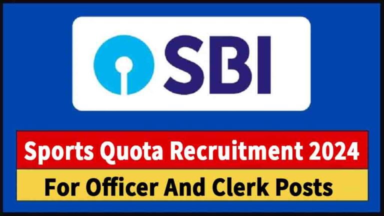 SBI Sports Quota Recruitment 2024: Apply Online For Officer And Clerk Vacancies [Career]