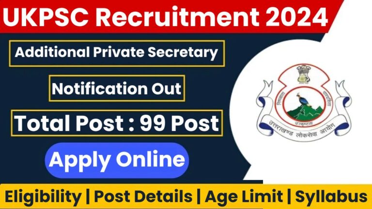 UKPSC APS Recruitment 2024 SarkariResult Notification Out for 99 Posts [Career]