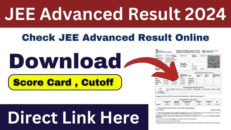 IIT JEE Advanced Result 2024: परिणाम हुआ जारी, जल्दी करें डाउनलोड। [Career]