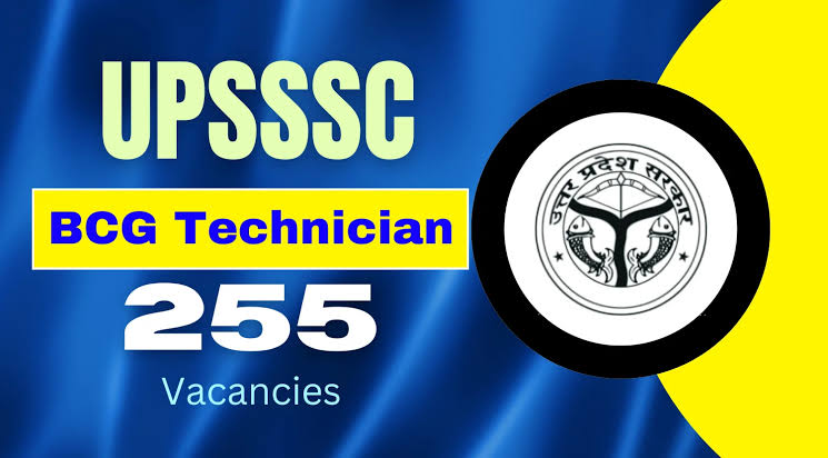 UPSSSC BCG Technician Recruitment 2024: Apply Online for 255 Posts [Career]