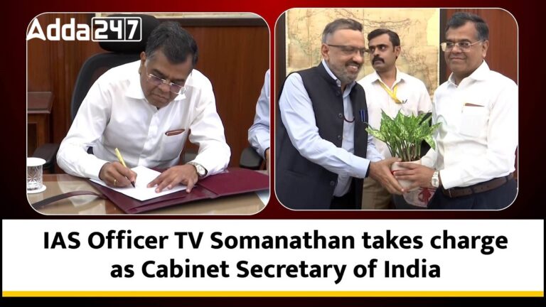 Dr. T.V. Somanathan Takes Over as Cabinet Secretary [Current Affairs]