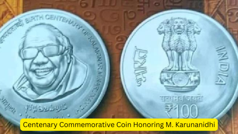 Centenary Commemorative Coin Honoring M. Karunanidhi [Current Affairs]