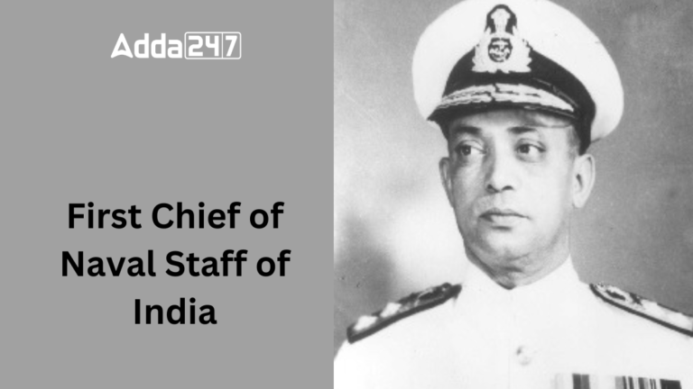 First Chief of Naval Staff of India, Know His Name [Current Affairs]