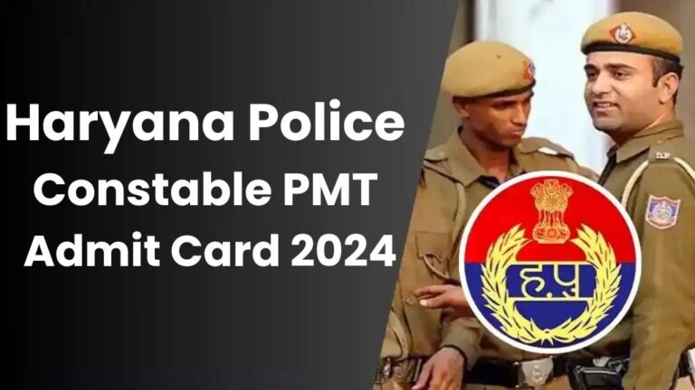 Haryana Police PMT Admit Card 2024 Sarkari Result Exam Date [Career]