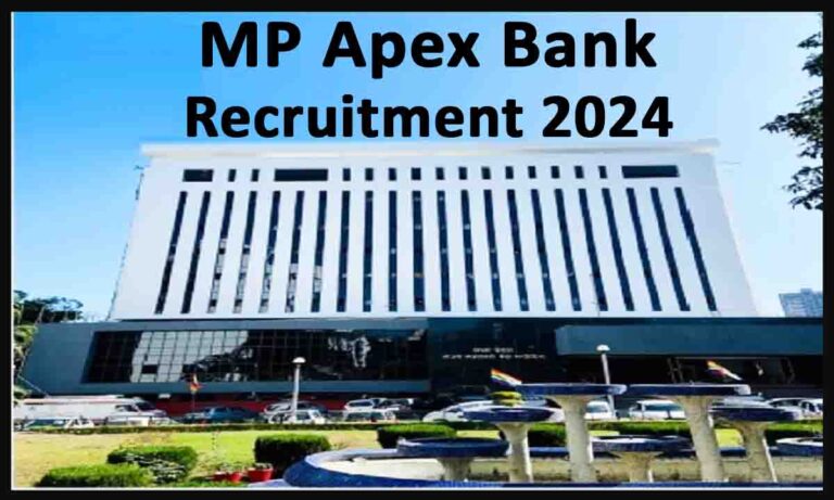 MP Apex Bank Recruitment 2024: सहकारी बैंक असिस्टेंट एवं अन्य पदों की भर्ती जारी, फटाफट करें आवेदन [Career]