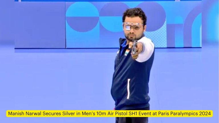 Manish Narwal Secures Silver in Men’s 10m Air Pistol SH1 Event at Paris Paralympics 2024 [Current Affairs]