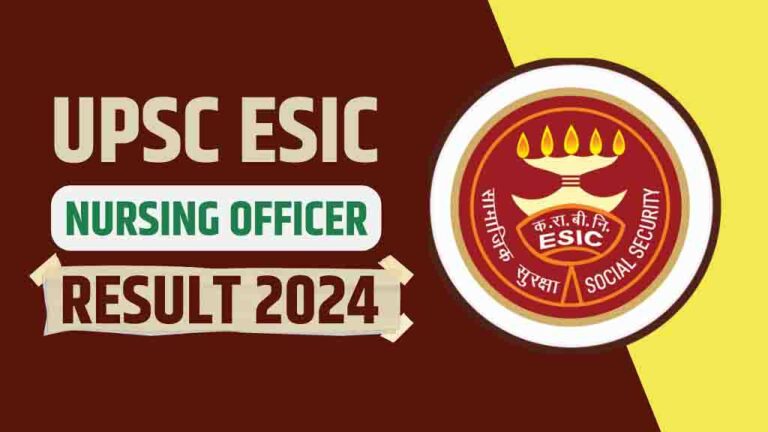 UPSC ESIC Nursing Officer Result 2024: Download Merit List, Cutoff @ upsc.gov.in [Career]