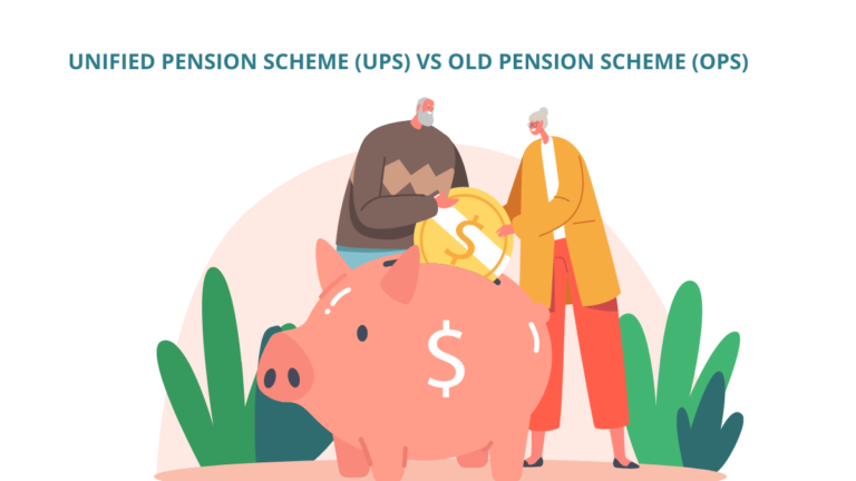 Unified Pension Scheme (UPS) vs Old Pension Scheme (OPS): A Comprehensive Comparison [Current Affairs]