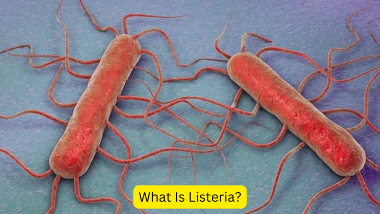 What Is Listeria? [Current Affairs]