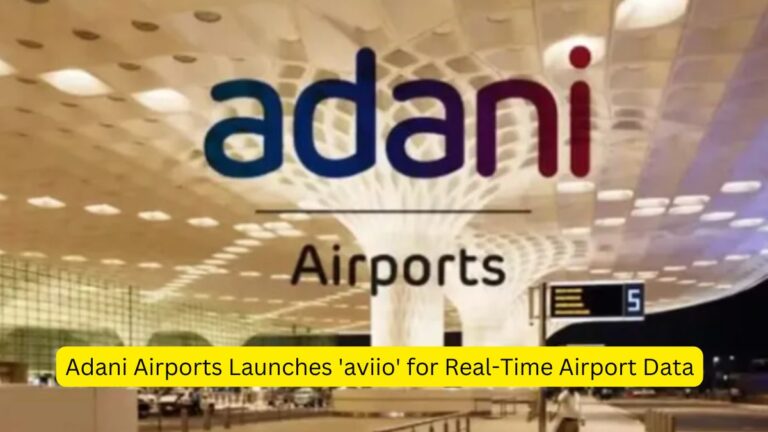 Adani Airports Launches ‘Aviio’ for Real-Time Airport Data [Current Affairs]