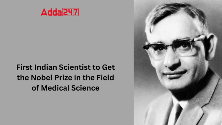 First Indian Scientist to Get Nobel Prize in the field of Medical Science, Know His Name [Current Affairs]