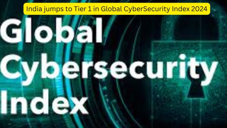 India jumps to Tier 1 in Global CyberSecurity Index 2024 [Current Affairs]