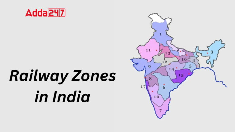 List of Railway Zones of India and Their Headquarters [Current Affairs]