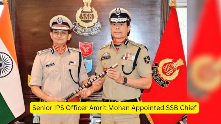 Senior IPS Officer Amrit Mohan Appointed SSB Chief [Current Affairs]