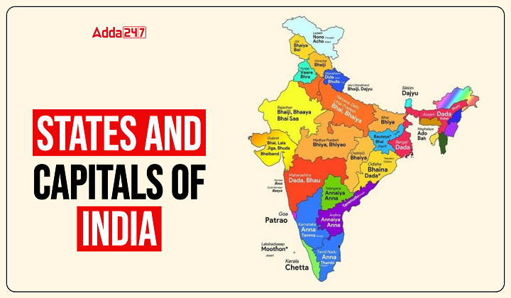 States and Capitals of India, List of 28 States and 8 UT’s 2024 [Current Affairs]