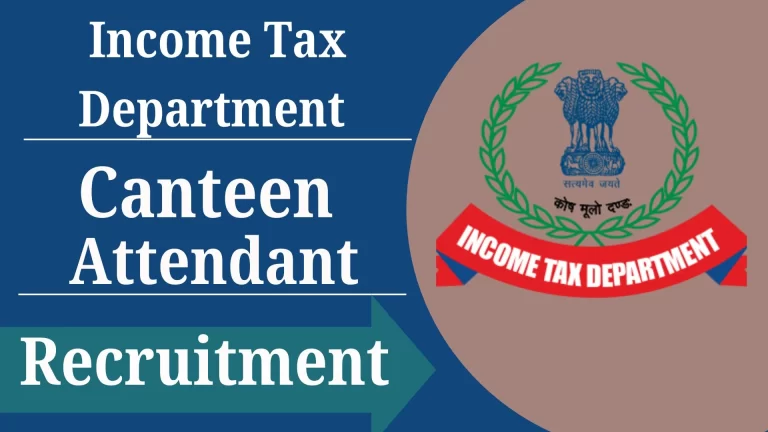 TN Income Tax Canteen Attendant Recruitment 2024 Notification Out [Career]