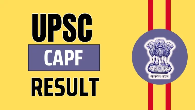 UPSC CAPF AC Result 2024 Out, Check Now @upsc.gov.in [Career]