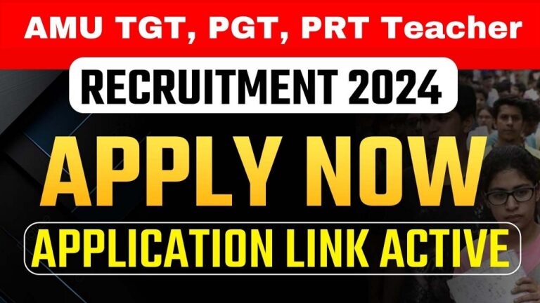 AMU Recruitment 2024 Out TGT, PGT, PRT Teacher Apply Online [Career]