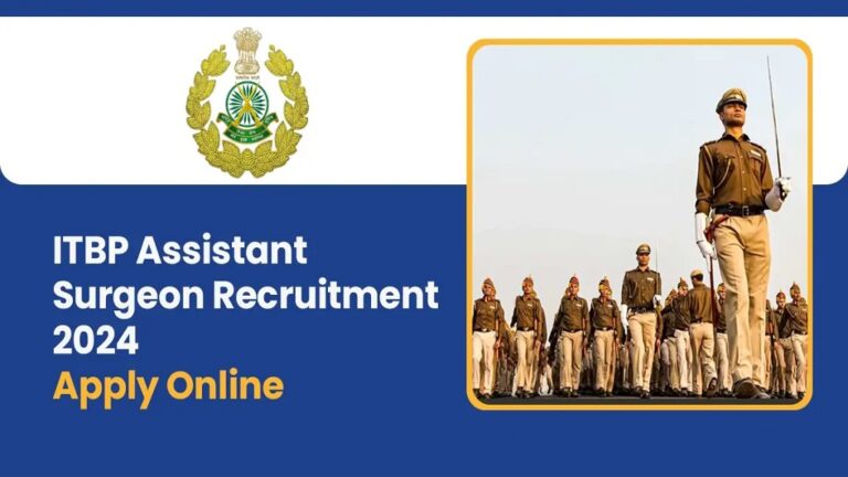 ITBP Assistant Surgeon Recruitment 2024 – Notification Out [Career]