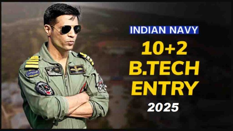 Indian Navy 10+2 -B.Tech Cadet Entry July 2025 Notification Out [Career]