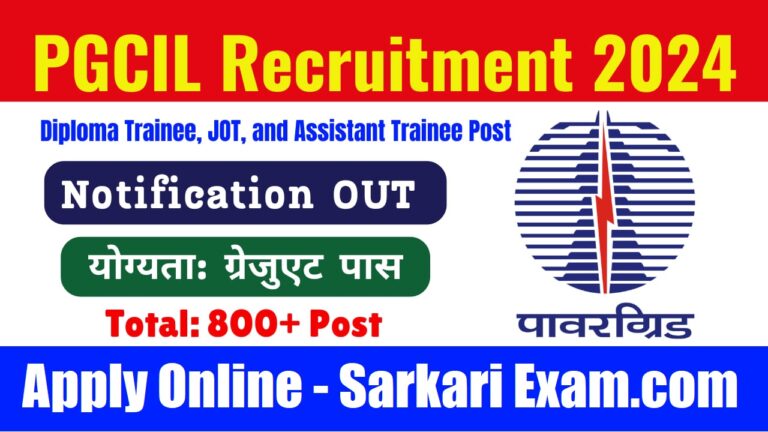 PGCIL Recruitment 2024 Notification for 802 Diploma Trainee, JOT, AT Post [Career]