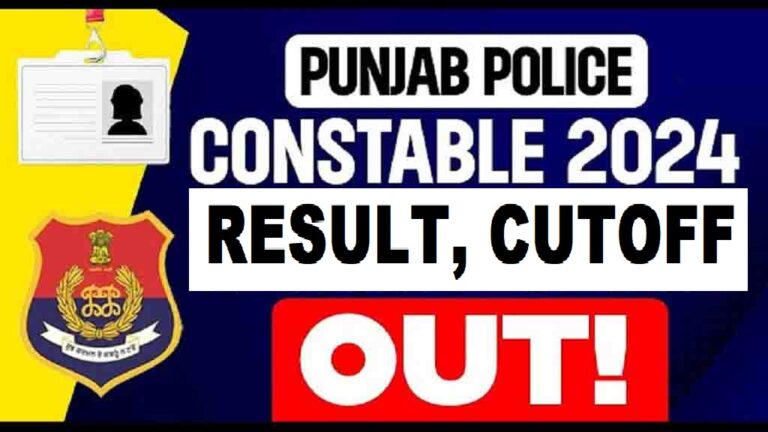 Punjab Police Constable Result 2024 Out Check Cut-Off [Career]