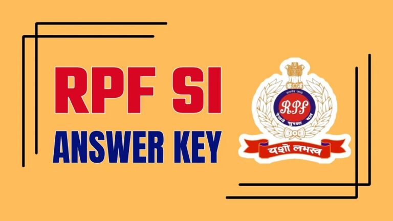 RPF SI Answer Key 2024 Out, Check CBT Response Sheet at rrb.digialm.com [Career]